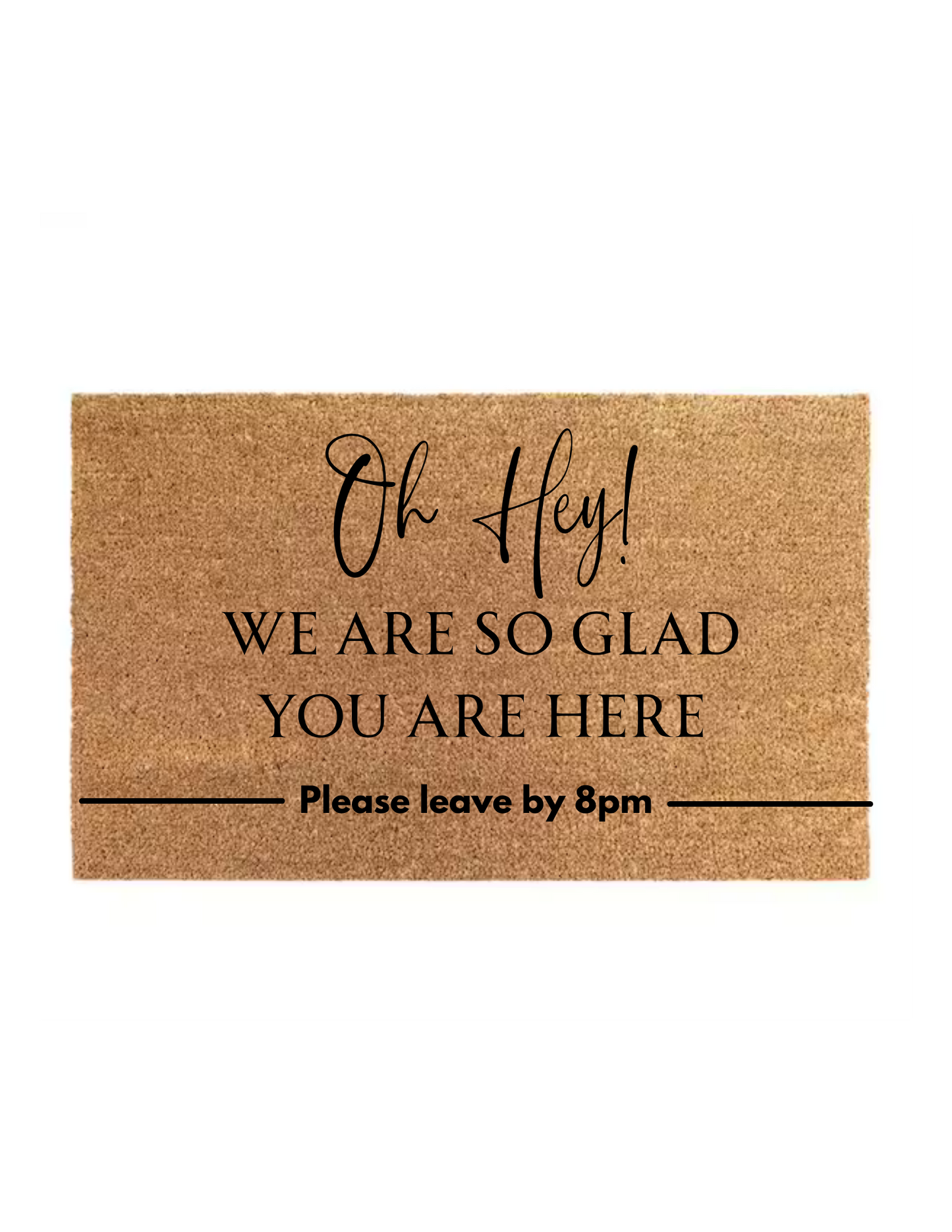 Please Leave by 8pm Doormat